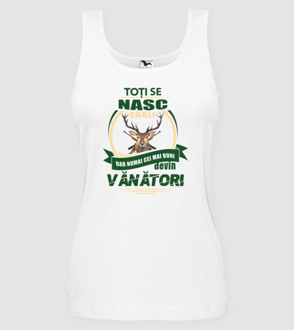 Toți se nasc egali, dar numai cei mai buni devin vânători model alb pe tricou