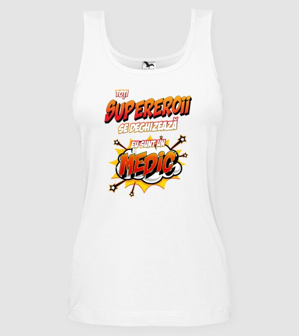 Toți supereroii se deghizează, eu sunt un medic model alb pe tricou