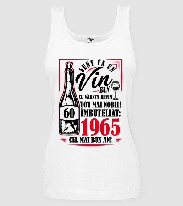 Un Vin Bun 1965 - Alb model alb pe tricou