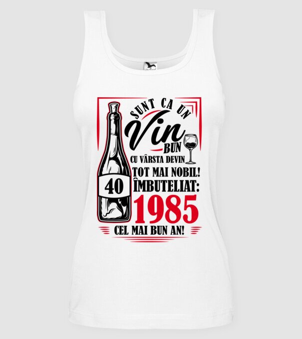 Un Vin Bun 1985 - Alb model alb pe tricou