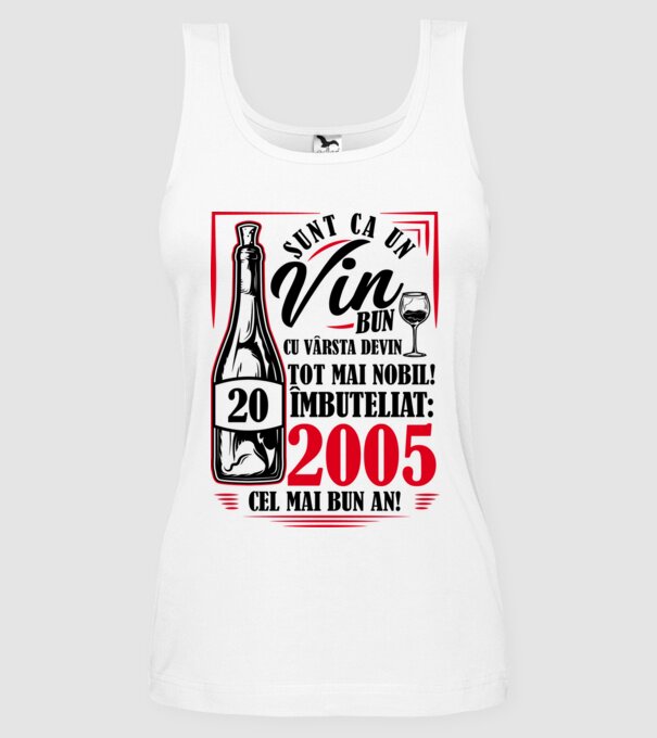 Un Vin Bun 2005 - Alb model alb pe tricou