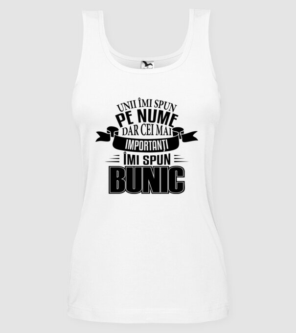 Unii îmi spun pe nume, dar cei mai importanți îmi spun bunic model alb pe tricou