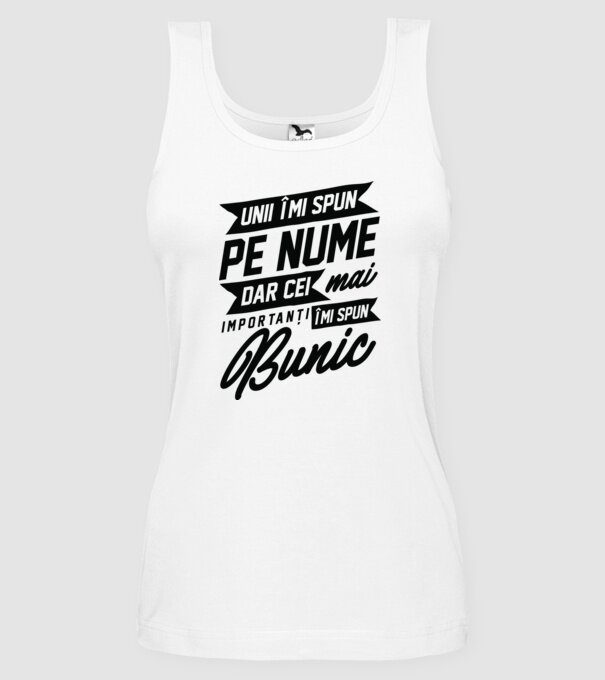 Unii îmi spun pe nume, dar cei mai importanți îmi spun bunic model alb pe tricou