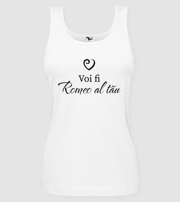 Voi fi Romeo al tău model alb pe tricou