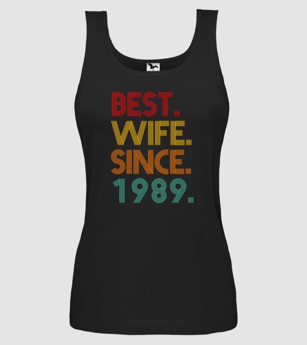 best wife since 1989 retro model negru pe tricou