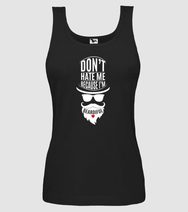 'Don''t hate me because I''m beardiful' model negru pe tricou