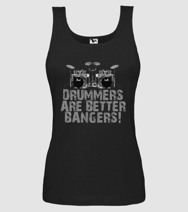Drummers are better bangers model negru pe tricou