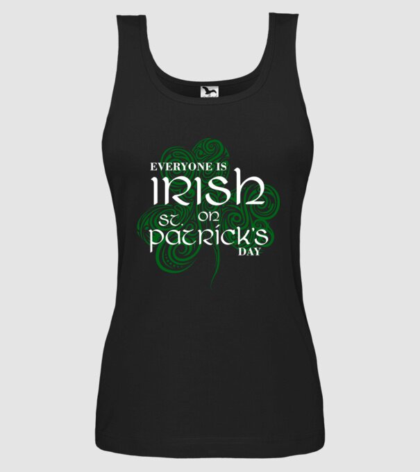 Everyone is irish shamrock model negru pe tricou