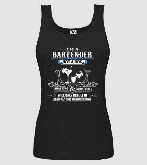 'I''m a bartender NOT a dog' model negru pe tricou