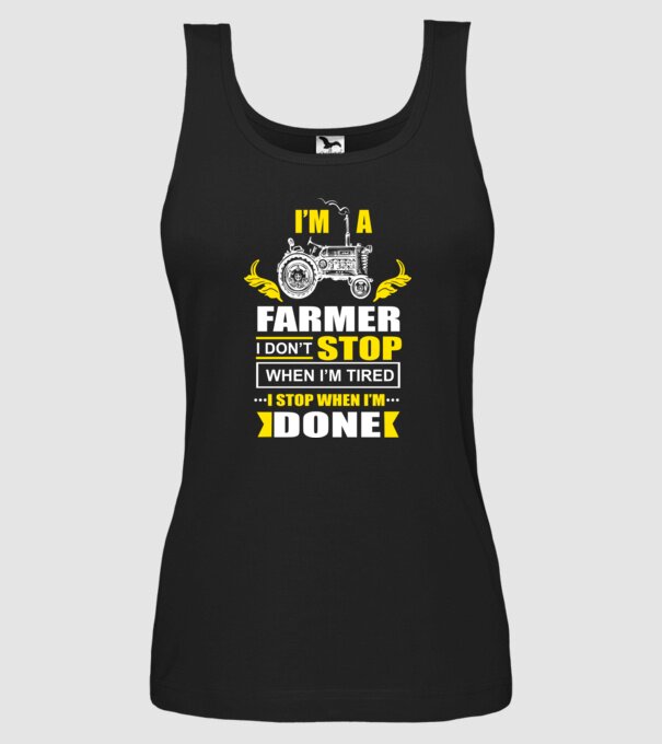'I''m a farmer, i don''t stop when i''m tired' model negru pe tricou