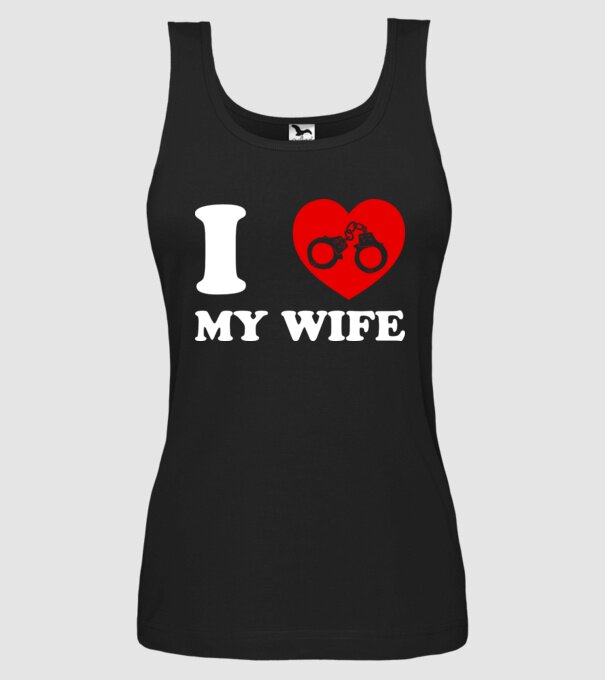 I love my wife model negru pe tricou