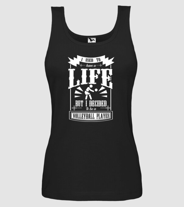 I used to have a life VOLEIBALIST model negru pe tricou