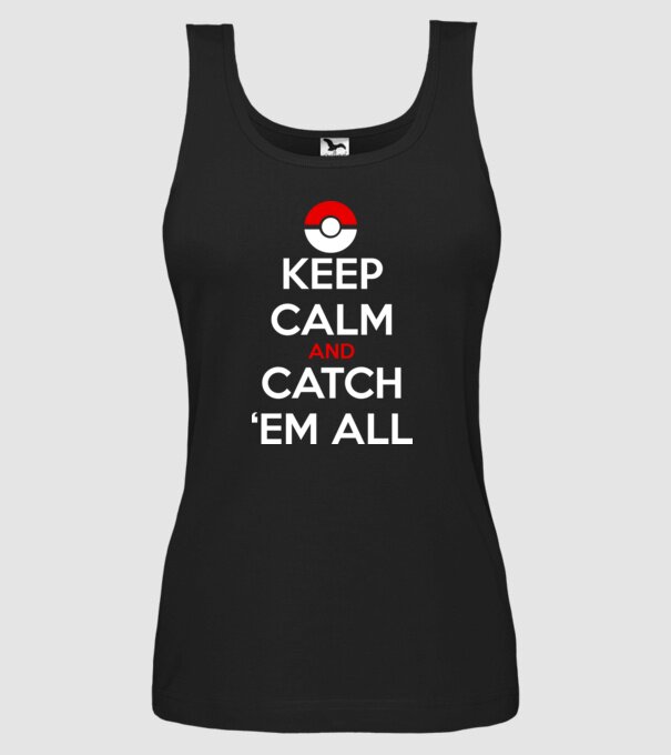 'Keep Calm catch ''em all!' model negru pe tricou