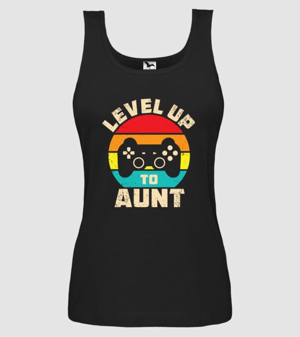 Level Up Aunt model negru pe tricou