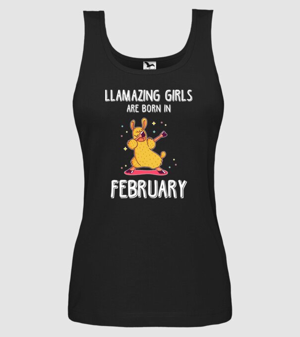 llamazing girls are born in february model negru pe tricou