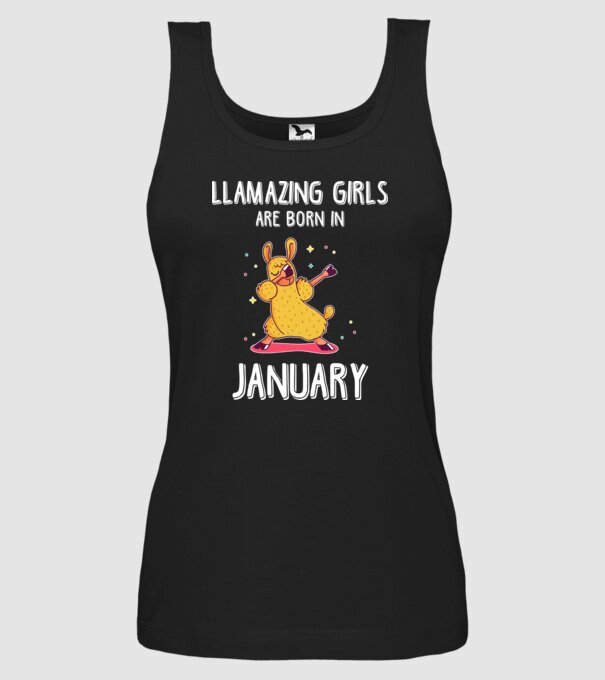 Llamazing girls are born in january model negru pe tricou