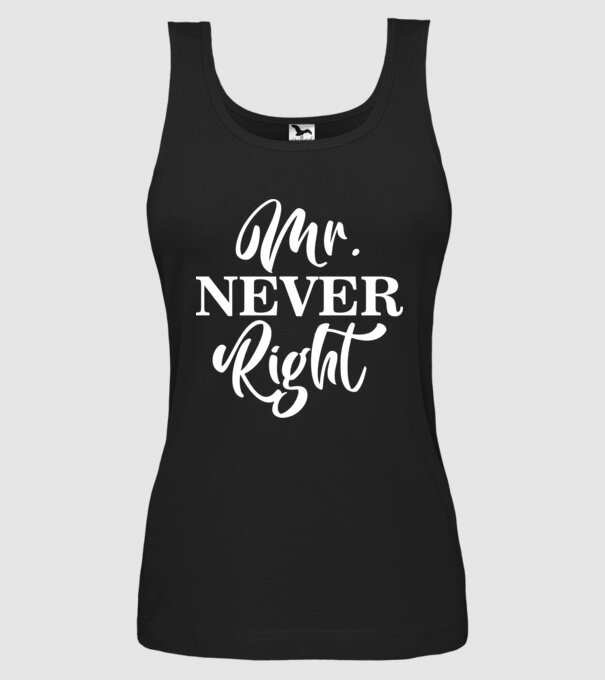 Mr never right model negru pe tricou