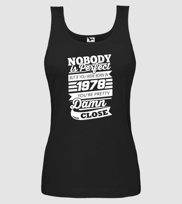 nobody is perfect 1978 model negru pe tricou