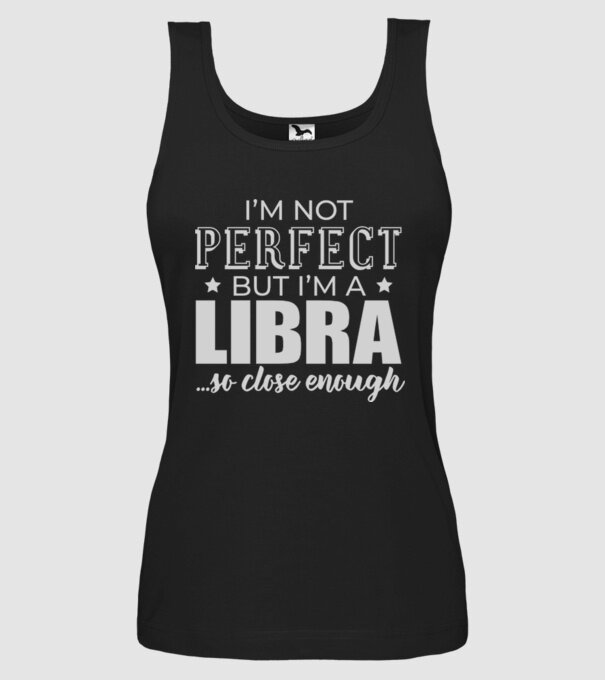 Not perfect, but LIBRA model negru pe tricou