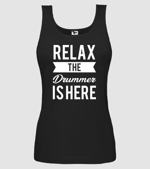 Relax The Drummer is Here model negru pe tricou