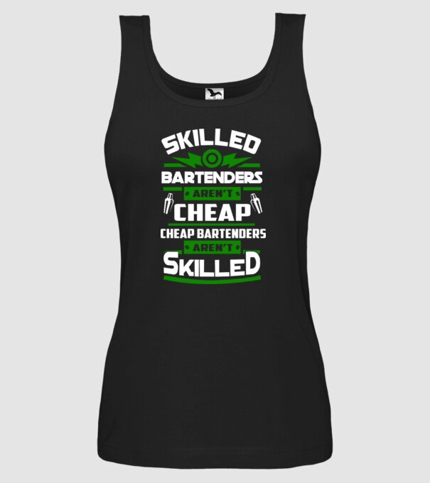 'Skilled bartenders aren''t cheap' model negru pe tricou