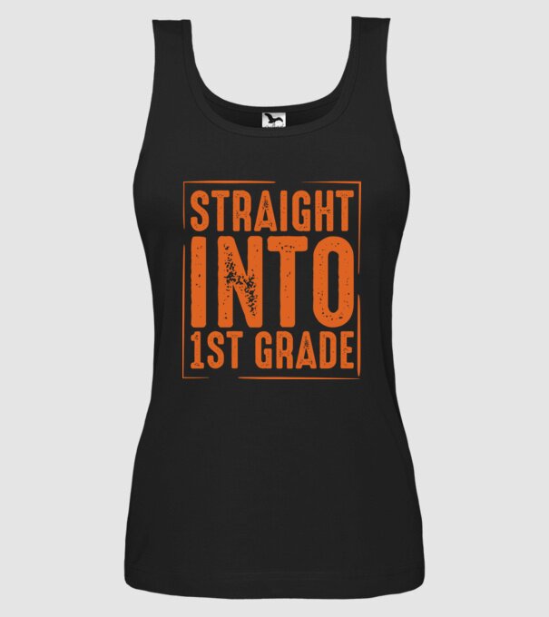 Straight into 1st grade model negru pe tricou