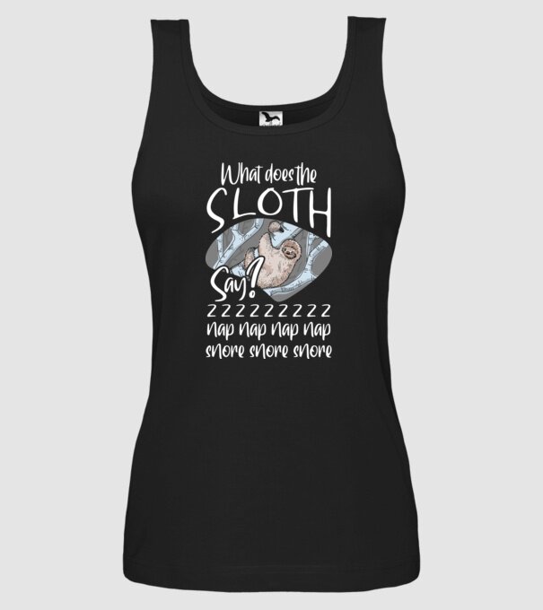 what does the sloth say model negru pe tricou