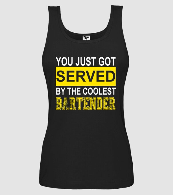You just got served by the coolest bartender model negru pe tricou