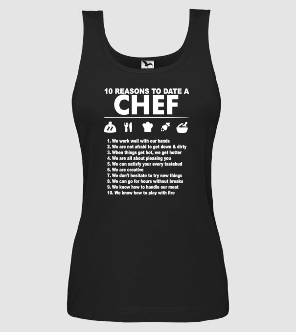 10 reasons to date a chef model negru pe tricou
