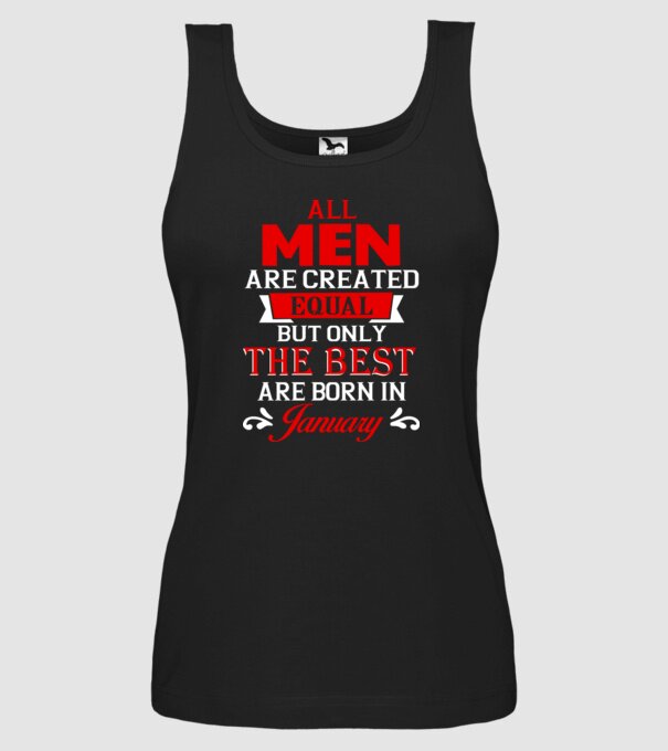 All men created equal but only the beat are born in january model negru pe tricou
