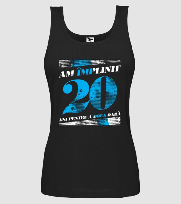 Am împlinit 20 ani pentru a doua oară model negru pe tricou