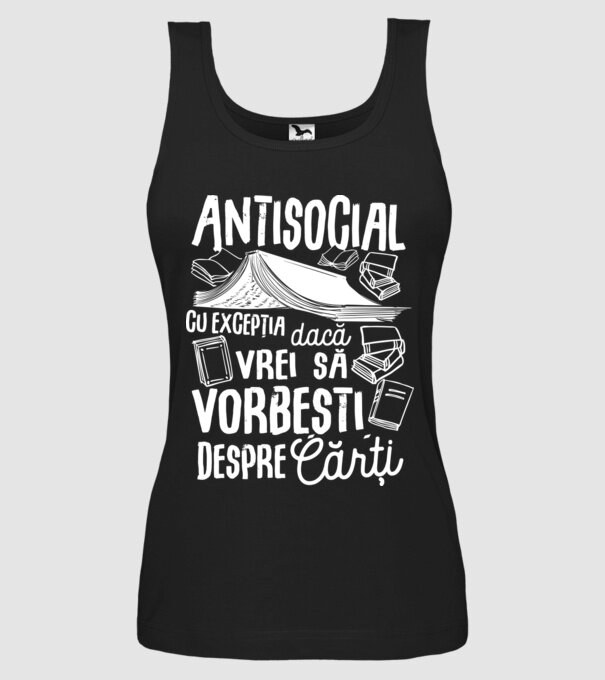 Antisocial, cu excepția dacă vrei să vorbești despre cărți model negru pe tricou