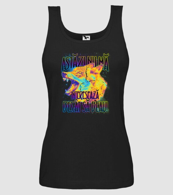 astăzi nu mă interesează decât să beau! model negru pe tricou