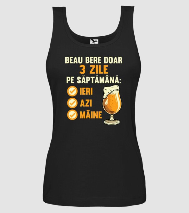 beau bere doar 3 zile pe săptămână: ieri, azi, mâine model negru pe tricou