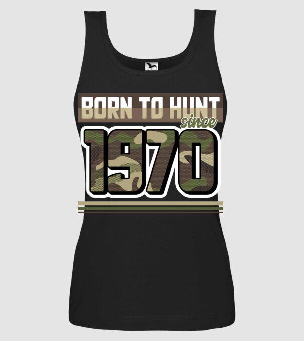 Born to hunt since 1970 model negru pe tricou