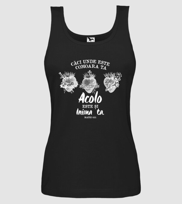 Căci unde este comoara ta, acolo este și inima ta. Matei 6:21 model negru pe tricou