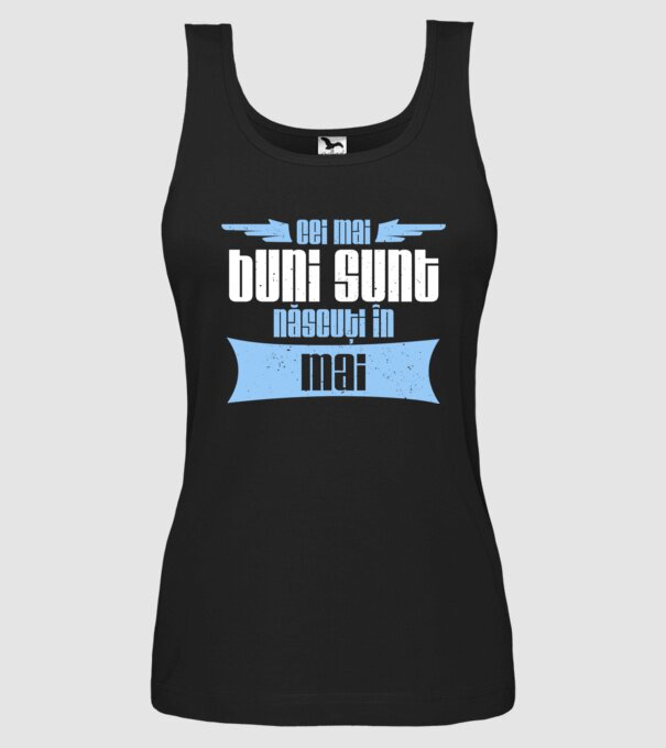 Cei mai buni sunt născuți în mai model negru pe tricou