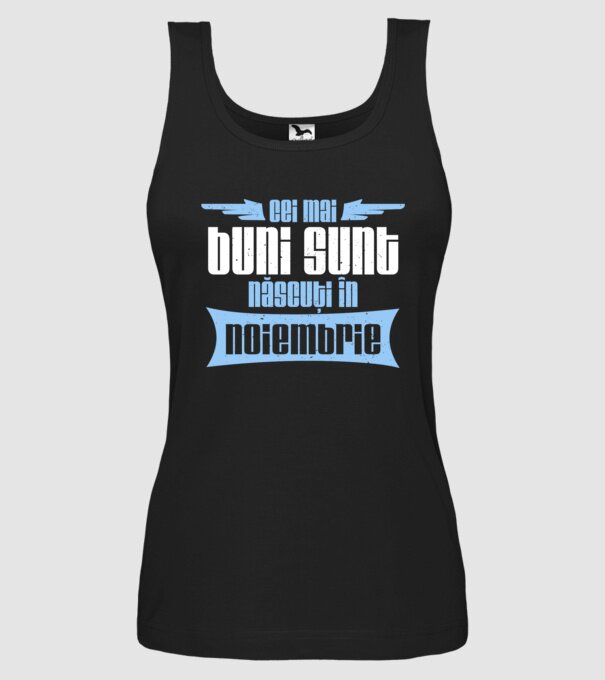 Cei mai buni sunt născuți în noiembrie model negru pe tricou