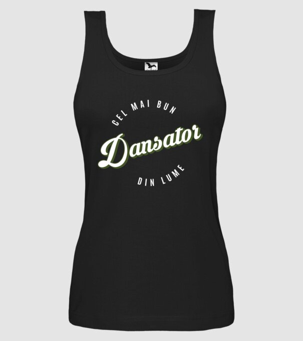 Cel mai bun Dansator din lume model negru pe tricou