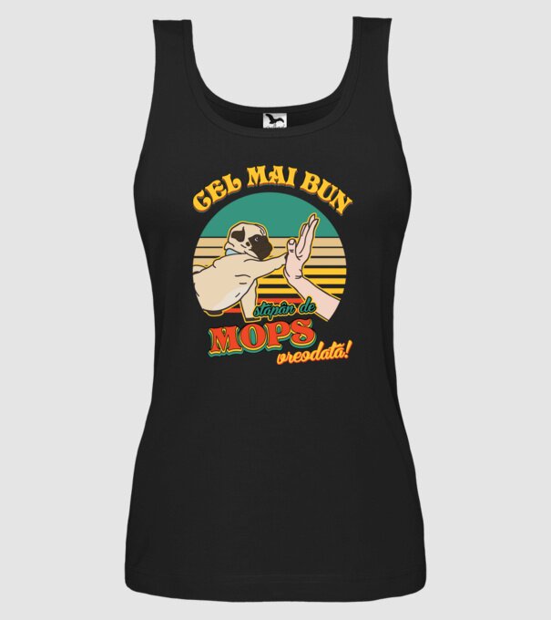 Cel mai bun stăpân de mops vreodată! model negru pe tricou