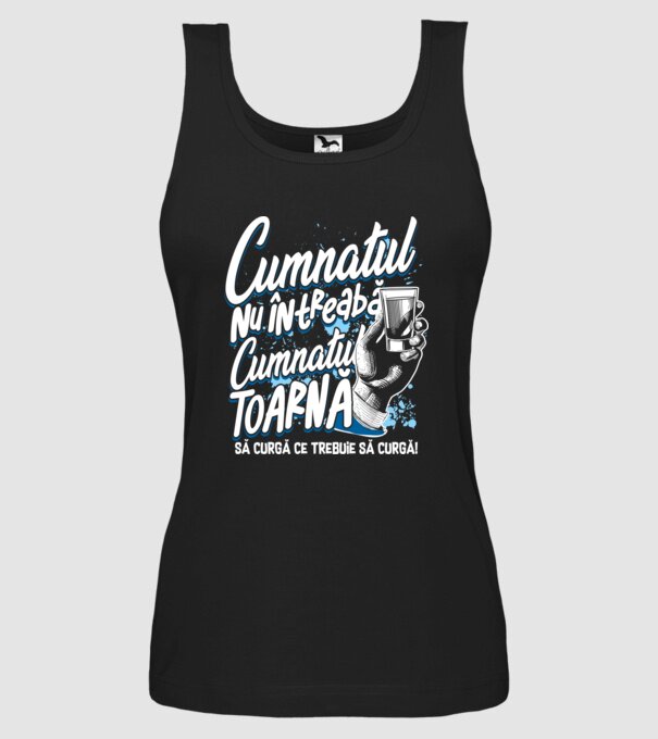 Cumnatul nu întreabă, cumnatul toarnă. Să curgă ce trebuie să curgă! model negru pe tricou