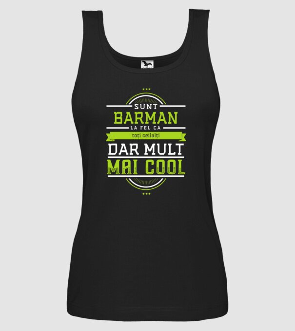 sunt barman, la fel ca toți ceilalți, dar mult mai cool model negru pe tricou