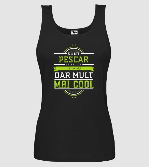 sunt pescar, la fel ca toți ceilalți, dar mult mai cool model negru pe tricou