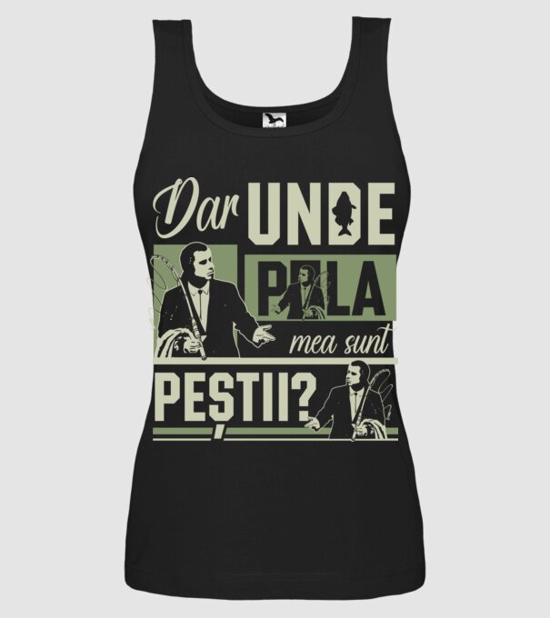 Dar unde p la mea sunt peștii model negru pe tricou