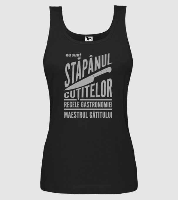 eu sunt stăpânul cuțitelor, regele gastronomiei, maestrul gătitului model negru pe tricou