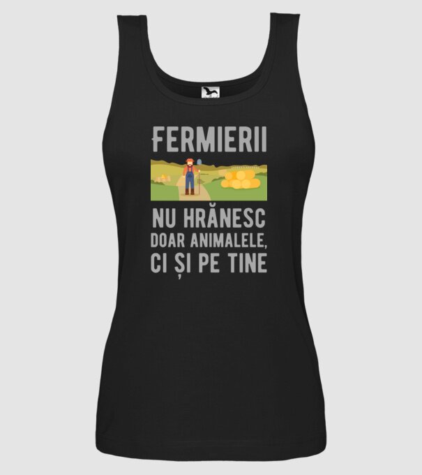 Fermierii nu hrănesc doar animalele, ci și pe tine model negru pe tricou