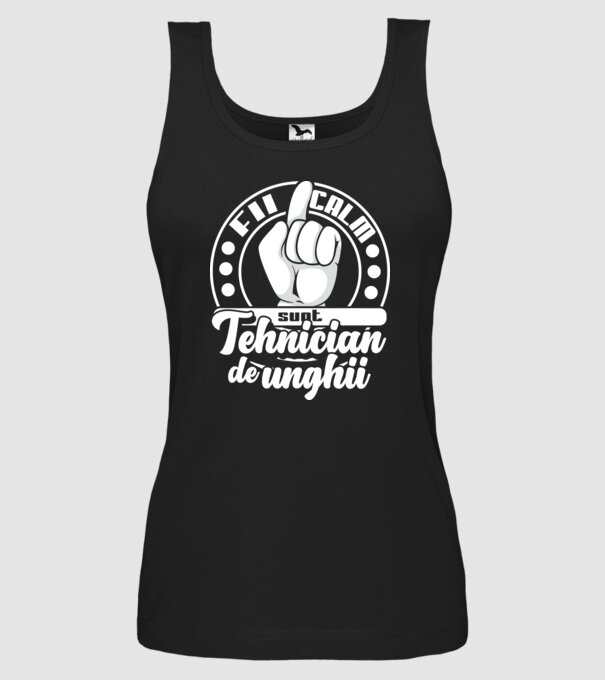 Fii calm... sunt tehnician de unghii model negru pe tricou
