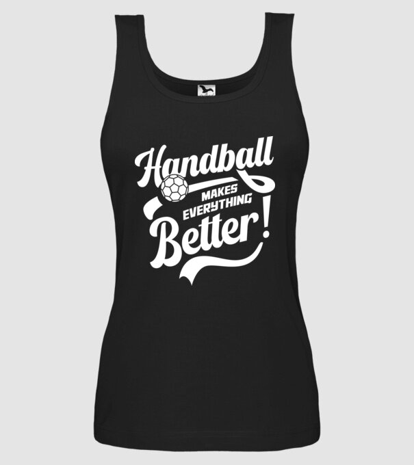 Handball makes everything better model negru pe tricou