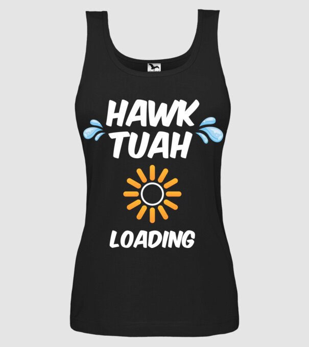 Hawk Tuah loading raindrop model negru pe tricou