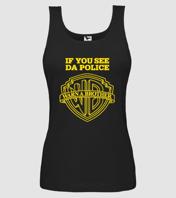 if you see da police model negru pe tricou